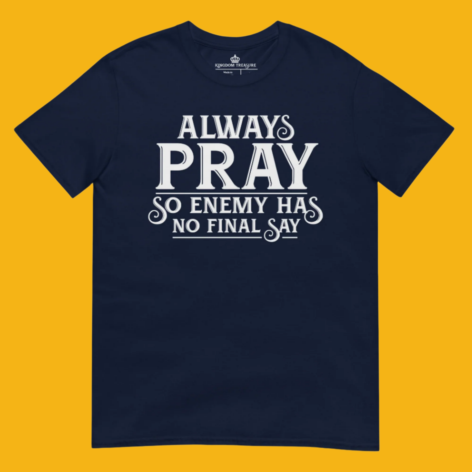 Always Pray Tee + Wall Art