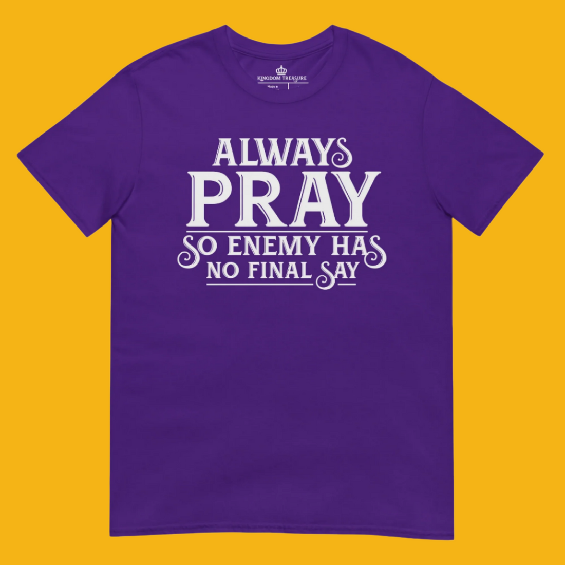Always Pray Tee + Wall Art